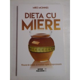 DIETA CU MIERE - MIKE MCINNES